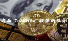Tokenim 是一家专注于区块链和数字资产管理的公司