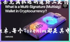 Tokenim是一种基于区块链技术的创新资产，具体收